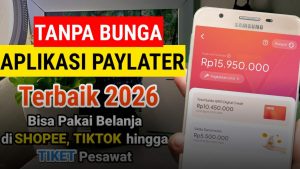 10 Aplikasi PayLater Terpercaya dan Diawasi OJK, Lengkap dengan Bunga, Limit, dan Syaratnya