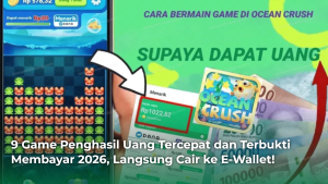 9 Game Penghasil Uang Tercepat dan Terbukti Membayar 2026, Langsung Cair ke E-Wallet!
