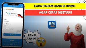 Cara Pinjam Uang di BRIMO Tanpa Agunan, Ini Produk yang Tersedia dan Syaratnya