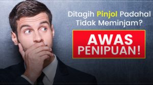 Tiba-Tiba Ditagih Pinjol Padahal Tidak Pernah Pinjam? Begini Cara Cek dan Laporkan