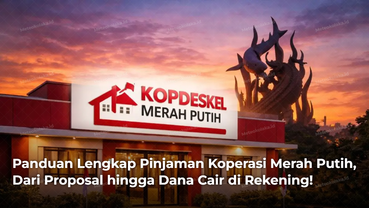 Panduan Lengkap Pinjaman Koperasi Merah Putih, Dari Proposal hingga Dana Cair di Rekening!