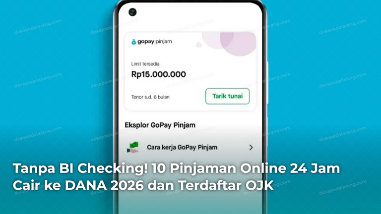 Tanpa BI Checking! 10 Pinjaman Online 24 Jam Cair ke DANA 2026 dan Terdaftar OJK