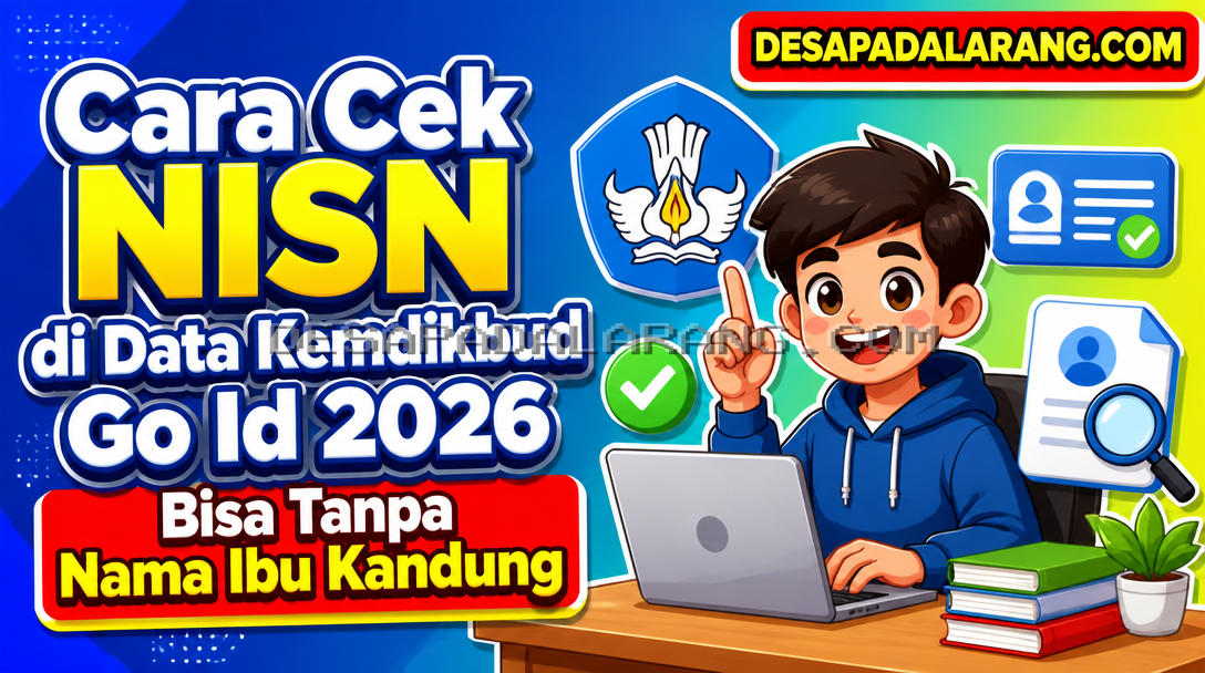 Cara Cek NISN di Data Kemdikbud Go Id 2026, Bisa Tanpa Nama Ibu Kandung