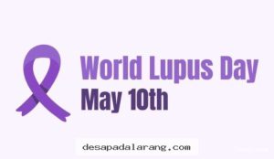 Peringatan Hari Lupus Sedunia 2026 Buktikan 1 Langkah Peduli Mampu Selamatkan Banyak Jiwa