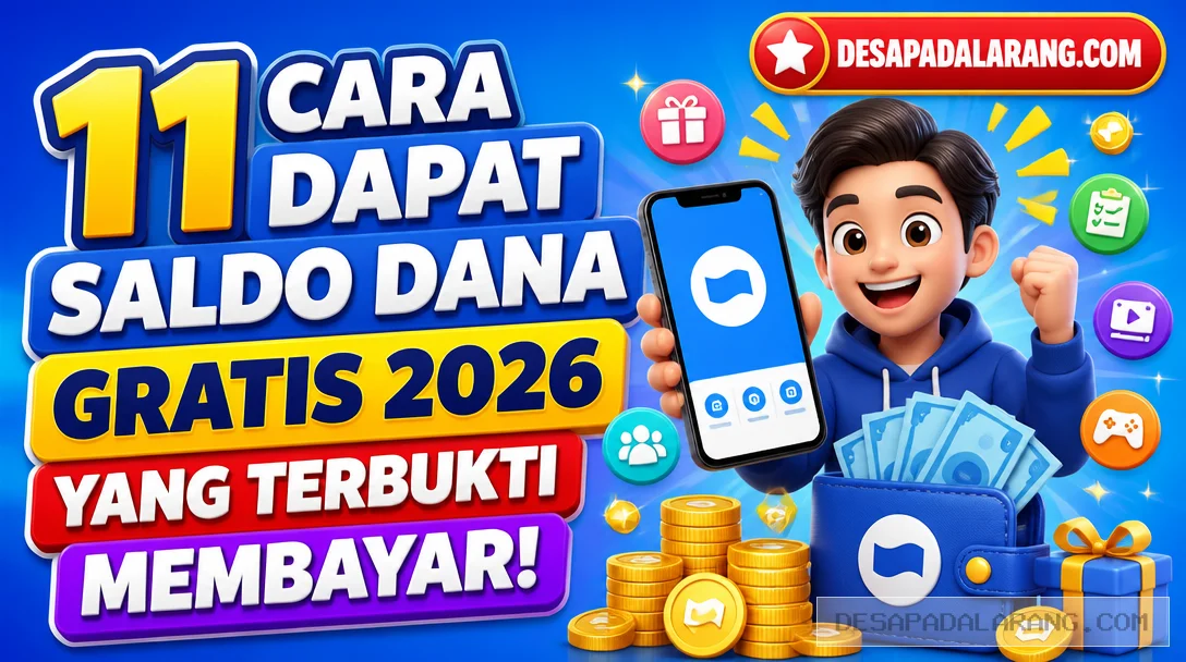 11 Cara Dapat Saldo DANA Gratis 2026 yang Terbukti Membayar!