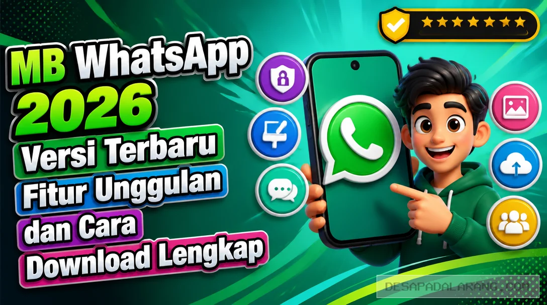 MB WhatsApp 2026 Versi Terbaru, Fitur Unggulan dan Cara Download Lengkap