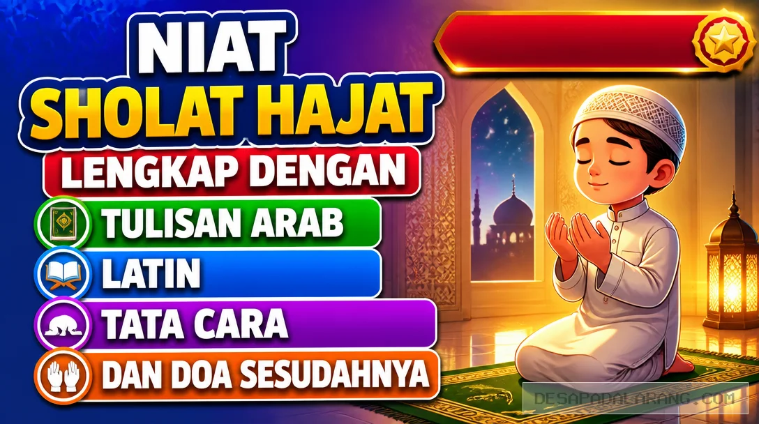 Niat Sholat Hajat Lengkap dengan Tulisan Arab, Latin, Tata Cara, dan Doa Sesudahnya